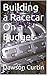 Building a Racecar On a Budget (1)