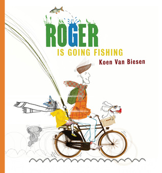 Roger Is Going Fishing (Hardcover)