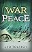 War and Peace by Leo Tolstoy