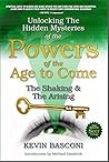 Unlocking the Hidden Mysteries of the Seer Anointing 3; Powers of the Age to Come; The Shaking & The Arising