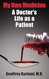 My Own Medicine: ...