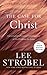The Case for Christ by Lee Strobel