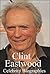 Celebrity Biographies - The Biography of Clint Eastwood - Famous Actors