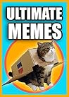 MEMES: 2000+ Ultimate Memes: Funny 2017 Memes: XXL Edition Extra Long Hilarious Memes
