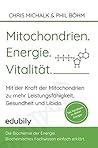 Mitochondrien. Energie. Vitalität.: Mit der Kraft der Mitochondrien-zu mehr Leistungsfähigkeit, Gesundheit und Libido. (German Edition) Mitochondrien. Energie. Vitalität.: Mit der Kraft der Mitochondrien-zu mehr Leistungsfähigkeit, Gesundheit und Libido. (German Edition)