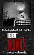 The Heart Wants