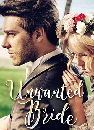 Unwanted Bride (Kindle Edition)