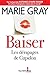 Les dérapages de Cupidon (Baiser, #1)