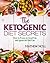 The Ketogenic Diet Secrets: How to Focus on Good Fats and Ignore the Bad Fats