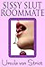Sissy Slut Roommate