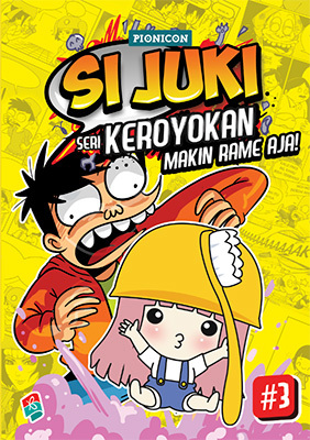 Si Juki seri Keroyokan #3: Makin Rame Aja! (Paperback)