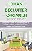 Clean Your Home With 66 Homemade Cleaning Products: A Beginner’s Guide To Decluttering And Organizing With Natural Cleaning Recipes For A Clean And Organized Home