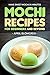 Mochi Recipes for Beginners...