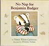 No Nap for Benjamin Badger