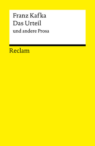 Das Urteil und andere Prosa
