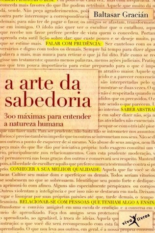 A arte da sabedoria: 300 máximas para entender a natureza humana