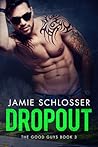 Dropout by Jamie Schlosser