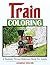 Train Coloring: A Realistic...