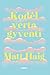 Kodėl verta gyventi by Matt Haig