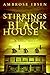 Stirrings in the Black House