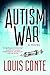 Autism War: A Novel