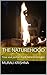 The Naturehood: Your soul journey back home has begun (Nature Spiritual Science Book 1)