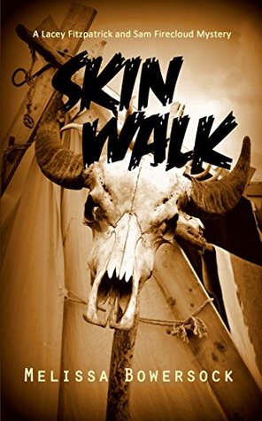 Skin Walk (Lacey Fitzpatrick and Sam Firecloud #2)