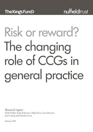 Risk or reward? The changing role of CCGs in general practice