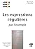 Les expressions régulières par l'exemple (Technique & Pratique) (French Edition)