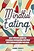 Mindful Eating: Your ultima...