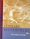 Literary Masterpieces 16: The Catcher in the Rye Literary Masterpieces 16: The Catcher in the Rye