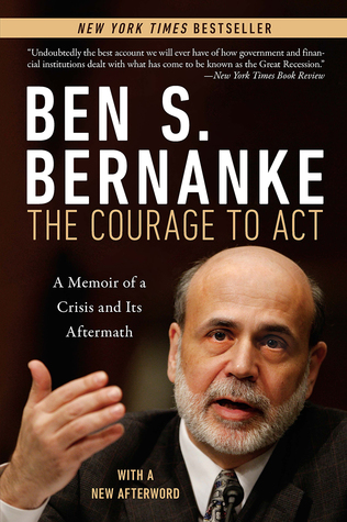 Courage to Act: A Memoir of a Crisis and Its Aftermath (Paperback)