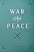 War and Peace by Leo Tolstoy (Unabridged English Translation)