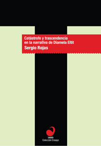 Catástrofe y trascendencia en la narrativa de Diamela Eltit