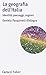La geografia dell'Italia. Identità, paesaggi, regioni