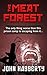 The Meat Forest: A Tale of the Gulag