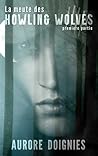 La meute des Howling Wolves Part 1 by Aurore Doignies