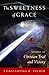 The Sweetness of Grace by Constantina R. Palmer