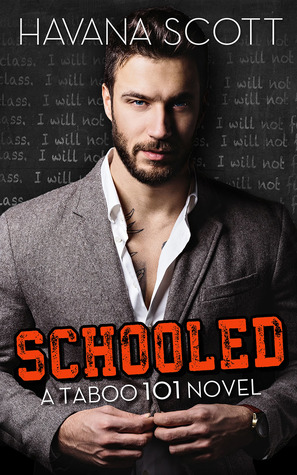 Schooled (Taboo 101, #1)