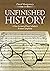 Unfinished History: A New A...