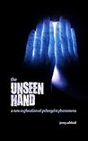 The Unseen Hand: A New Exploration of Poltergeist Phenomena