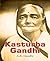 KASTURBA GANDHI by A.K. GANDHI: The Life and Legacy of Gandhi's Wife
