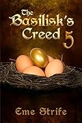 The Basilisk's Creed: Volume Five