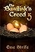 The Basilisk's Creed: Volum...
