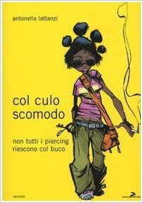 Col culo scomodo: Non tutti i piercing riescono col buco