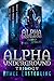 Alpha Underground Trilogy