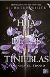Hija de las Tinieblas by Kiersten White