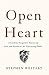 Open Heart: A Cardiac Surgeon's Stories of Life and Death on the Operating Table