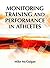 Monitoring Training and Performance in Athletes by Mike McGuigan Monitoring Training and Performance in Athletes by Mike McGuigan
