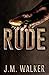 Rude (King's Harlots MC, #4)